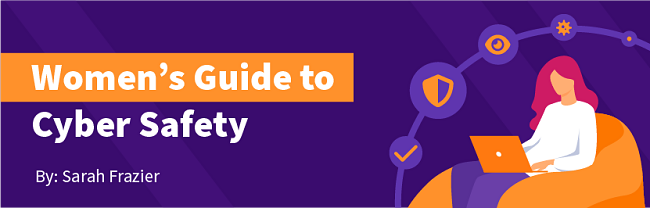 Women’s Guide to Cyber Safety 2022